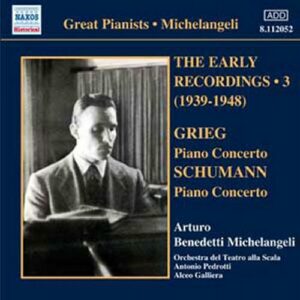 Arturo Benedetti Michelangeli : Schumann, Grieg, Debussy. Pedrotti.