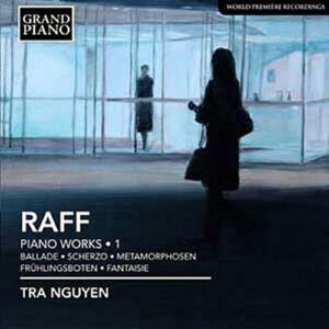 Joachim Raff : Œuvres pour piano (Volume 1)