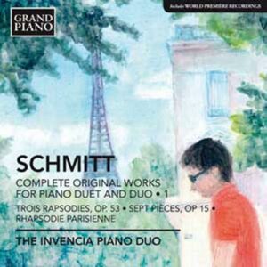 Florent Schmitt : Oeuvres pour duo de piano et piano à 4 mains (Intégrale - volume 1)
