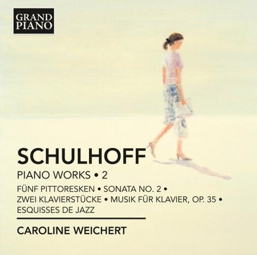 Erwin Schulhoff (1894-1942) : Oeuvres pour piano (Volume 2)