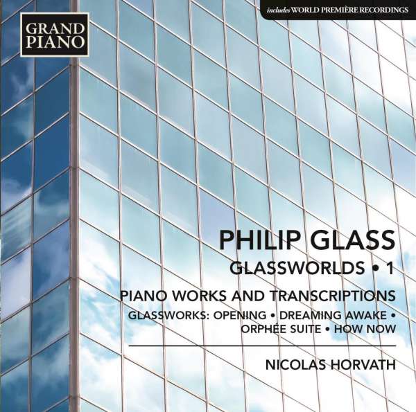 Glass, Philip: Glassworlds Vol 1