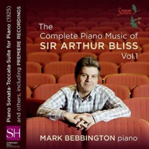 Sir Arthur Bliss : Complete Piano Music, Vol.1