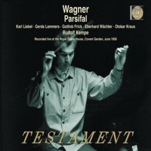 Richard Wagner : Parsifal. Liebl, Kempe.