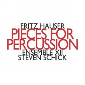Hauser : Pieces For Percussion