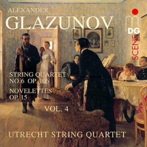 Glazunov : Quatuor à cordes, Vol.4. uatuor d’Utrecht.