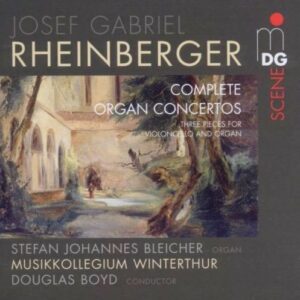 Rheinberger : Les deux concertos pour orgue. Bleicher.