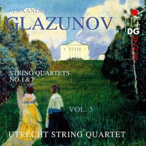 Glazounov : Quatuors à cordes, Vol.5. Quatuor d’Utrecht.