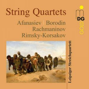 Afanasiev/Rimski-Korsakov/Rachmaninov/Borodin : Russian String Quartets