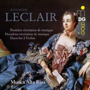 Jean Marie Leclair : Première Récréation de Musique/Deuxième Récréation