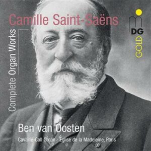 Saint-Saëns : L’œuvre pour orgue seul. Van Oosten.