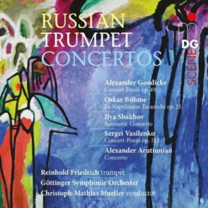 Goedicke/Böhme/Shakhov/Vasilenko/Arutiunian : Russische Trompetenkonzerte