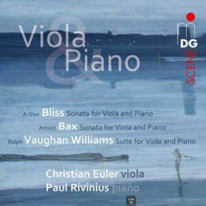 Vaughan Williams, Bliss, Bax : Musique anglaise pour alto et piano. Euler, Rivinius.