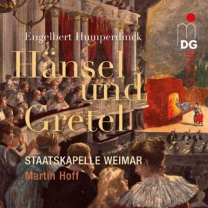 Humperdinck : Hansel und Gretel. Hoff.