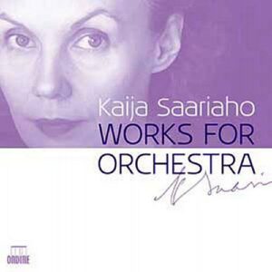 Kaija Saariaho : Œuvres pour orchestre