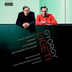 Ligeti : Lontano - Concerto pour violon - Atmosphères… . Schmid, Lintu.
