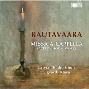 Rautavaara : Missa a cappella. Sigvards Klava.