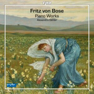 Fritz Von Bose : Suites Nos 1 & 2/3 Klavierstücke/...