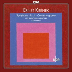 Krenek : Symphonie n° 4, Concerto Grosso n° 2. Francis.