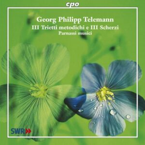 Georg Philipp Telemann : III Trietti metodichi e III Scherzi