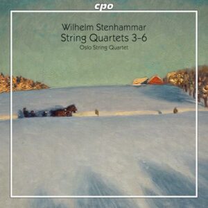 Wilhelm Stenhammar : String Quartets 3 - 6