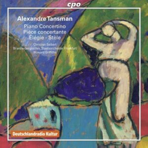 Alexandre Tansman : Concertino/Stele in memoriam d'Igor Strawinsky/...