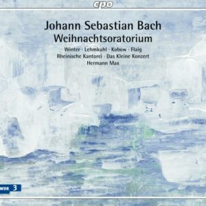 Bach : Oratorio de Noël. Winter, Lehmkuhl, Kobow, Flaig, Max.