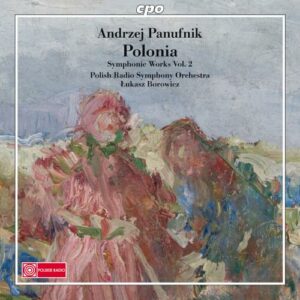 Panufnik : Œuvres symphoniques, vol.2. Borowicz.