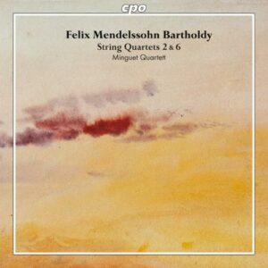 Felix Mendelssohn Bartholdy : String Quartets Vol.1 : No.2 Op.13 & No.6 Op.80