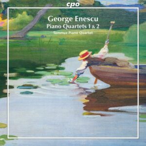 Georg Enescu : The Piano Quartets