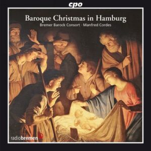 Baroque Christmas in Hamburg. Bremer Barock Consort, Cordes.