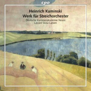 Heinrich Kaminski : Werk für Streichorchester