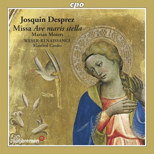 Desprez : Missa Ave maris stella. Weser-Renaissance, Cordes.