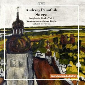 Panufnik : Sinfonia elegiaca. Borowicz.