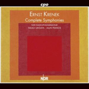Ernst Krenek : Complete Symphonies/Potpourri/Concerto Grosso