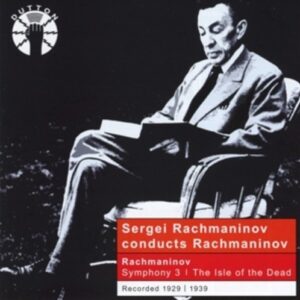 Rachmaninov, Sergei: Sergei Rachmaninov Conducts Rachmaninov