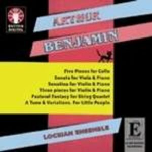 Benjamin, Arthur (1893-1960): Five Pieces For Cello / Sonata For