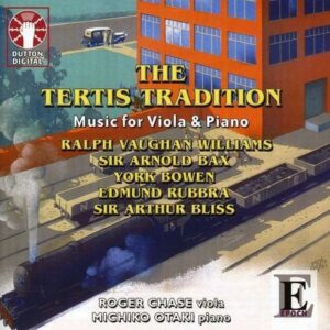 Vaughan Williams / Bax / Bowen +: The Tertis Tradition - Viola Music