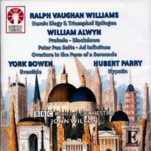 Vaughan Williams / Alwyn / Parry +: Vaughan Williams / Alwyn / Bowen