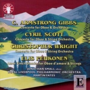 Armstrong / Gibbs / Scott / Wright: Oboe Concertos