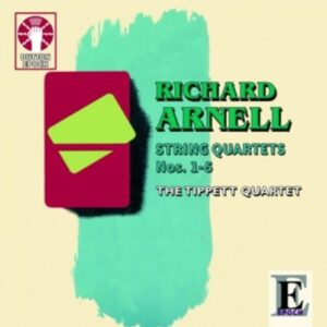 Arnell, Richard: Richard Arnell String Quartets Nos. 1-5