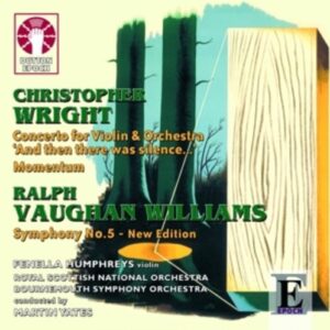 Christopher Wright / Ralph Vaughan Wi: Christopher Wright - Momentum & Violin Concerto / Ra