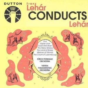 Lehar, Franz: Lehar Conducts Lehar