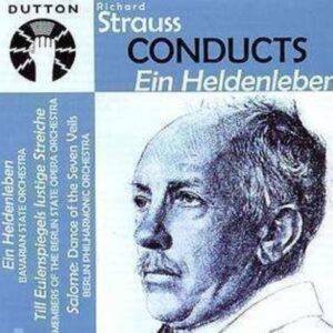 Strauss, R.: Conducts Ein Heldenleben