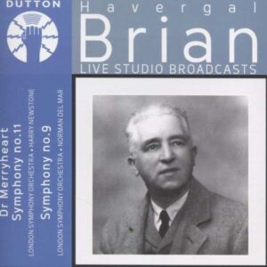 Brian : Symphonies n° 9, 11. Newstone.