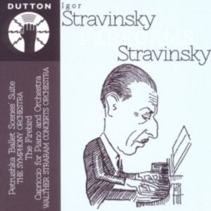 Stravinsky: Igor Stravinsky Performs Stravinsky