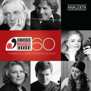 Various : Jeunesses Musicales du Canada: 60 Years
