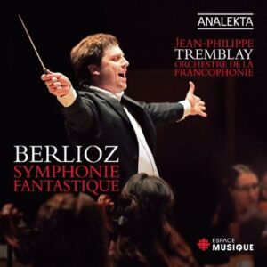 Hector Berlioz : Symphonie Phantastique