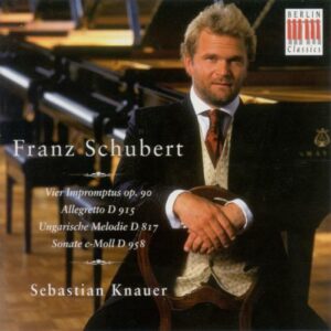 Franz Schubert : SCHUBERT, F.: Piano Sonata No. 19, D. 958 / Impromptus, D. 899 / Allegretto, D. 915 / Ungarische Melodie, D. 817 (Knauer)