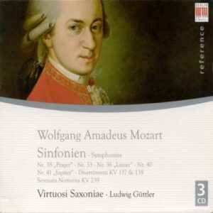 Wolfgang Amadeus Mozart : MOZART, W.A.: Symphonies Nos. 33, 36, 38, 40, 41 / Serenata Notturna, K. 239 / Divertimenti, K. 137 and 138 (Virtuosi Saxoniae, Guttler)