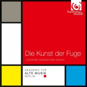 Bach : L'Art de la Fugue. Akademie für Alte Musik Berlin.